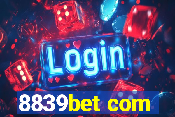 8839bet com